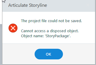 Storyline. The project file could not be saved. Cannot access a ...