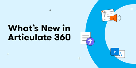 What’s New in Articulate 360 with icons for accessibility, translation, text-to-speech, and content updates on a blue background.